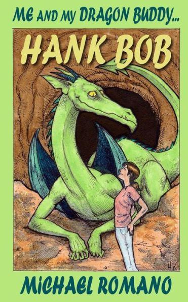 Me And My Dragon Buddy ... Hank Bob