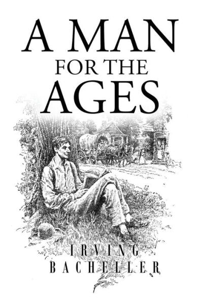 A Man For The Ages: A Story Of The Builders Of Democracy - 9781533067012