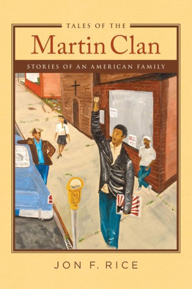 Tales Of The Martin Clan: Stories Of An American Family