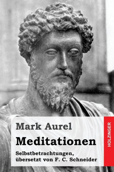 Meditationen: Selbstbetrachtungen (German Edition)