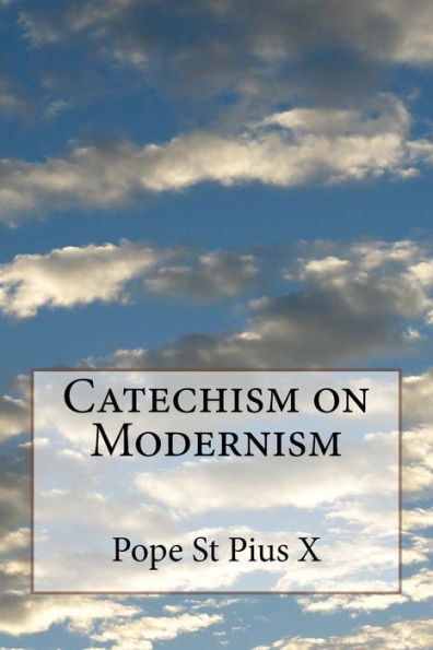 Catechism On Modernism