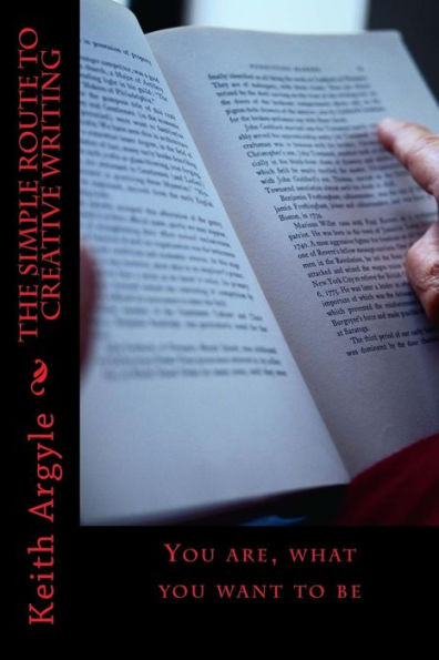 The Simple Route To Creative Writing: For All Beginner Writers'