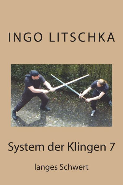 System Der Klingen 7: Langes Schwert (German Edition)
