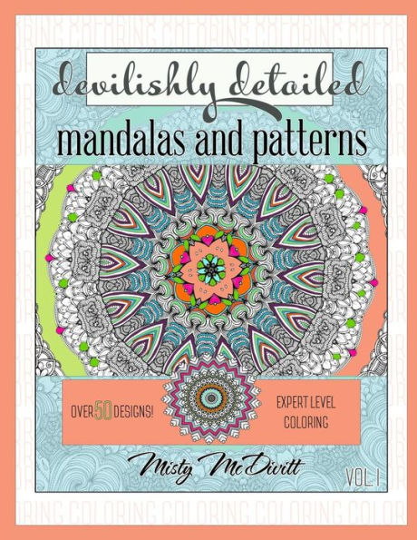 Devilishly Detailed Mandalas And Patterns: Expert Level Coloring