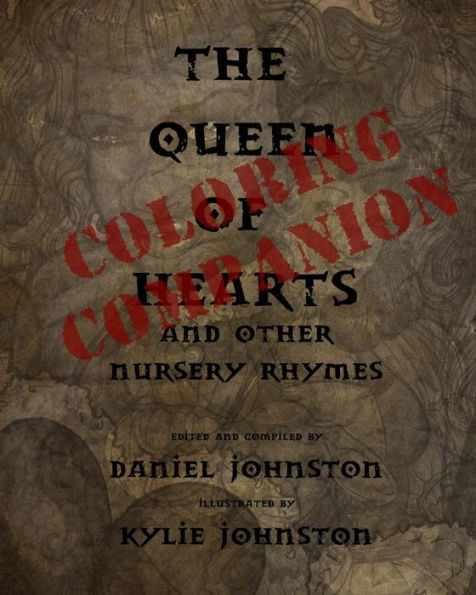 The Queen Of Hearts Coloring Companion: A Companion Book To The Queen Of Hearts: And Other Nursery Rhymes