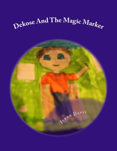 Dekose And The Magic Marker