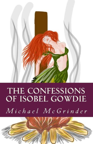 The Confessions Of Isobel Gowdie