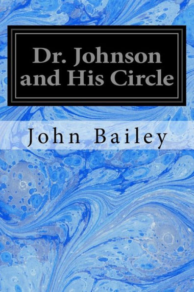 Dr. Johnson And His Circle - 9781533100306