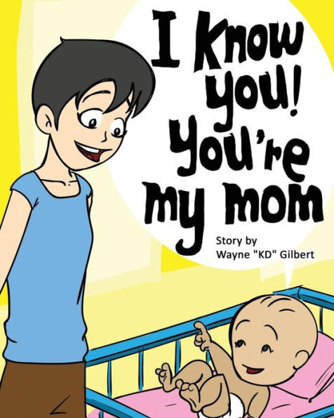 I Know You, You'Re My Mom!