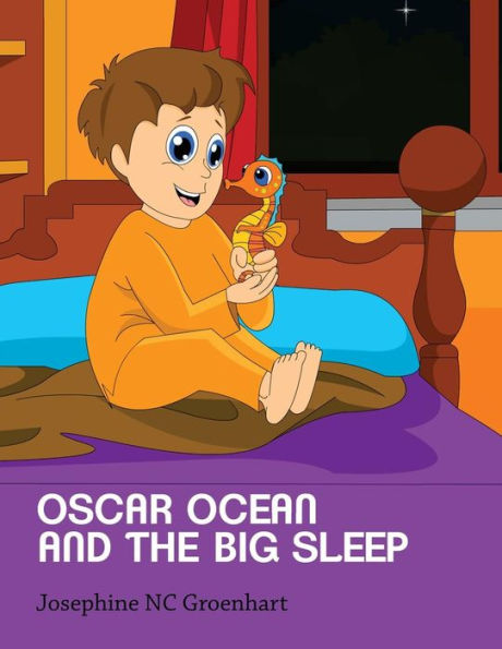 Oscar Ocean And The Big Sleep (Oscar Ocean And The Big Idea)