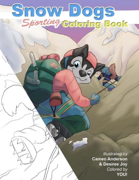Snow Dogs Coloringbook: Coloring Fun For Dog Lovers