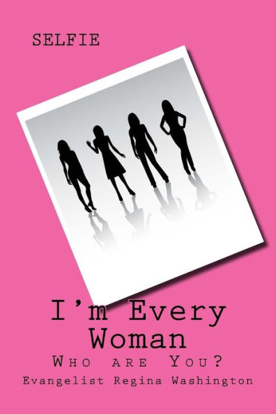 I'M Every Woman - 9781533108166