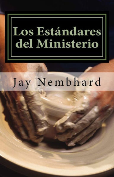 Los Estandares Del Ministerio (Spanish Edition)