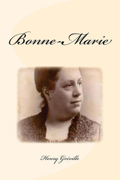 Bonne-Marie (French Edition) - 9781533108685