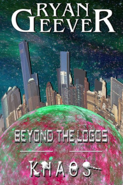 Beyond The Logos: Episode 1 - Khaos (Radical-9 Saga)
