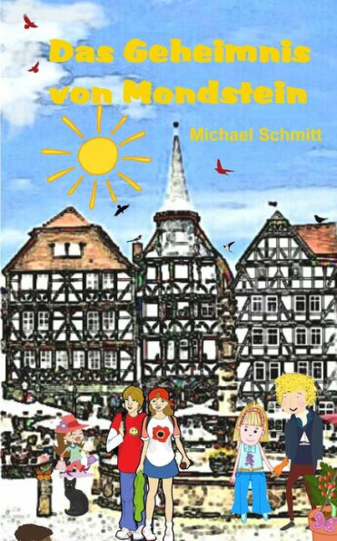 Das Geheimnis Von Mondstein (German Edition)