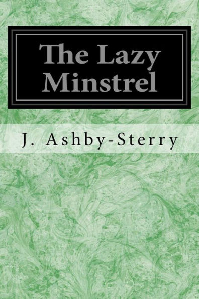 The Lazy Minstrel