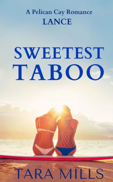 Sweetest Taboo (Pelican Cay)