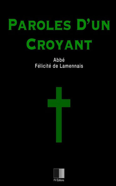 Paroles D'Un Croyant (French Edition)