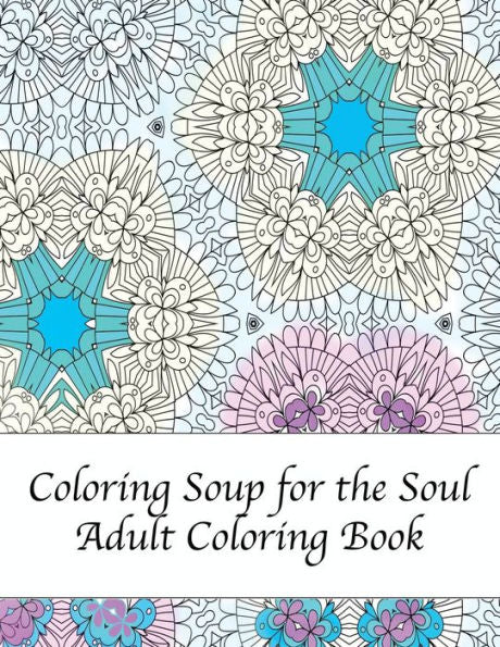 Coloring Soup For The Soul