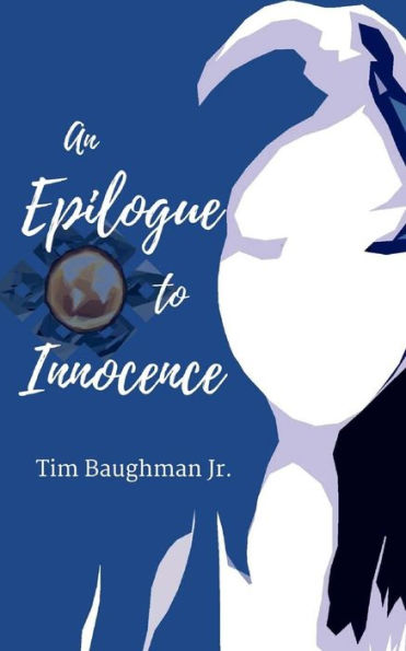 An Epilogue To Innocence