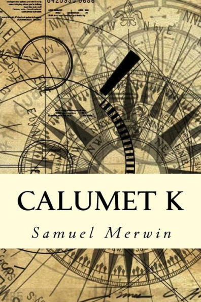 Calumet K - 9781533144492