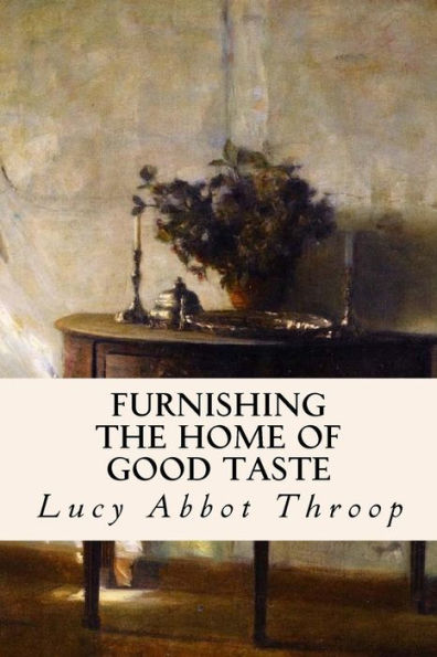 Furnishing The Home Of Good Taste