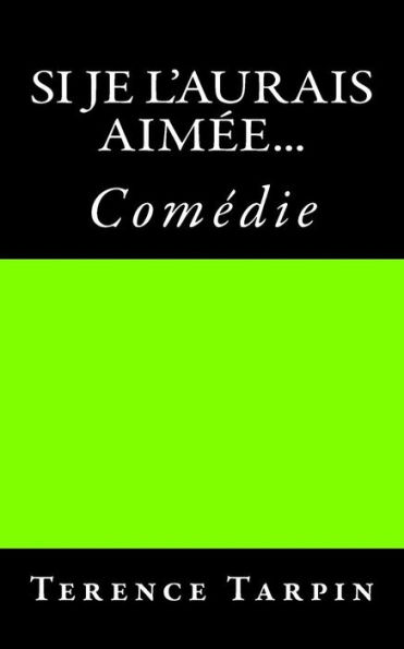 Si Je L'Aurais AimEe... (French Edition)