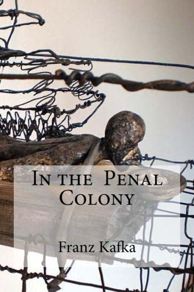 In The Penal Colony