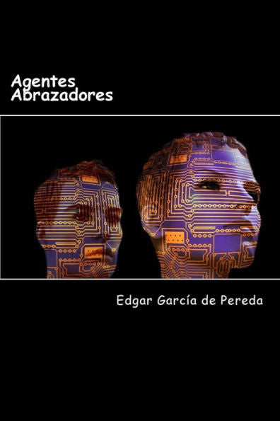 Agentes Abrazadores (Spanish Edition)