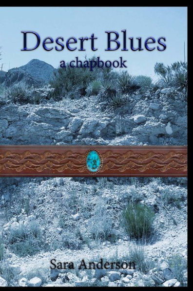Desert Blues: A Chapbook