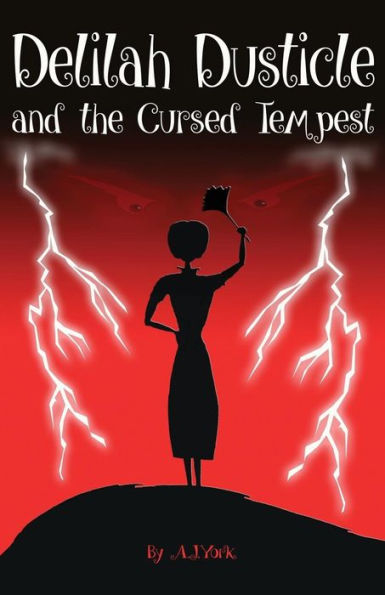 Delilah Dusticle And The Cursed Tempest (The Delilah Dusticle Adventures)