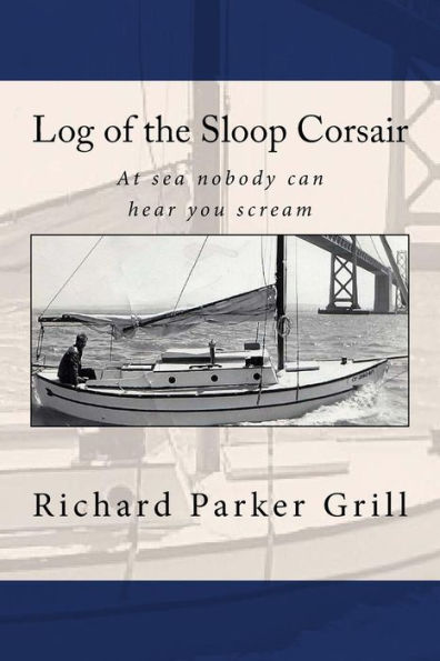 Log Of The Sloop Corsair: At Sea Nobody Can Hear You Scream