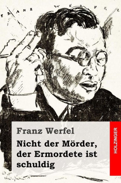 Nicht Der M?rder, Der Ermordete Ist Schuldig (German Edition)