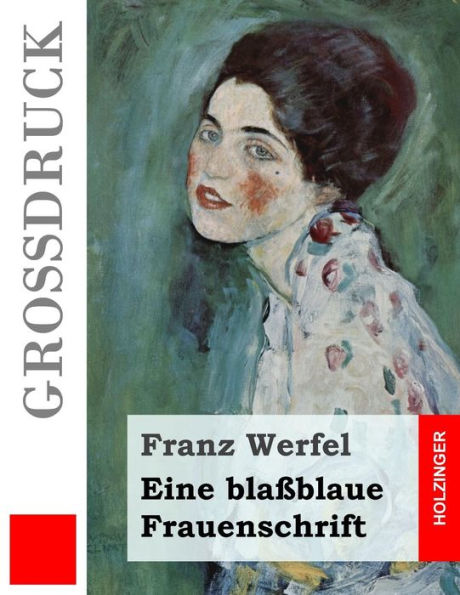 Eine Blaßblaue Frauenschrift (Großdruck) (German Edition)