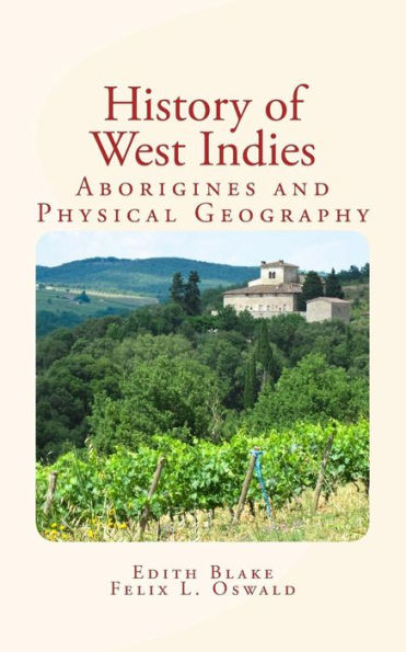 History Of West Indies: Aborigines And Physical Geography