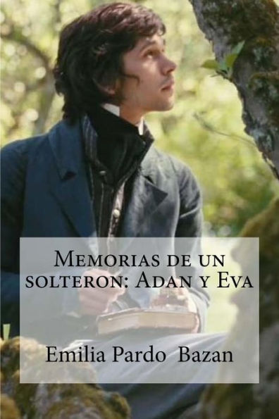 Memorias De Un Solteron: Adan Y Eva (Spanish Edition)