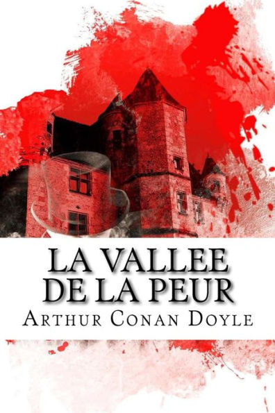La Vallee De La Peur (French Edition) - 9781533173751