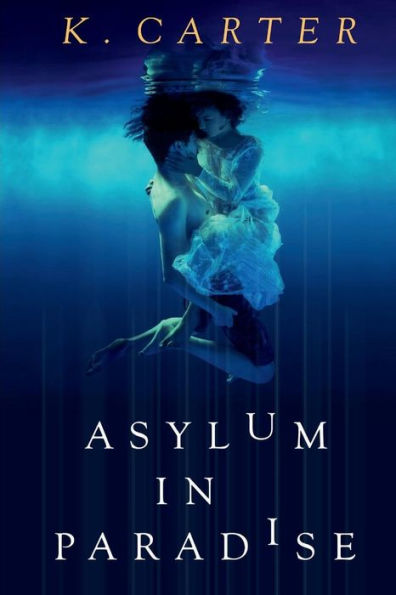 Asylum In Paradise