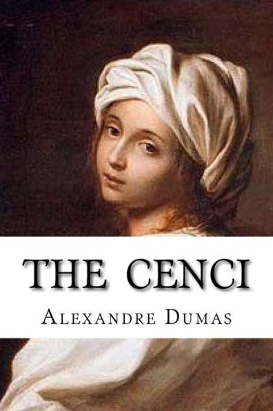 The Cenci - 9781533183057