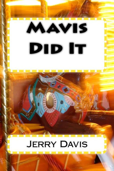 Mavis Did It