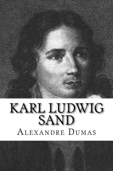 Karl Ludwig Sand (French Edition)
