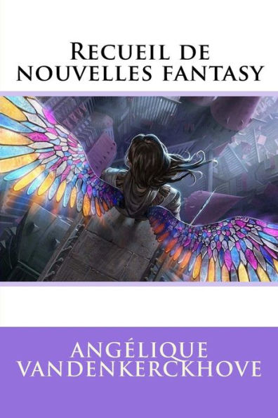 Recueil De Nouvelles Fantasy (French Edition)