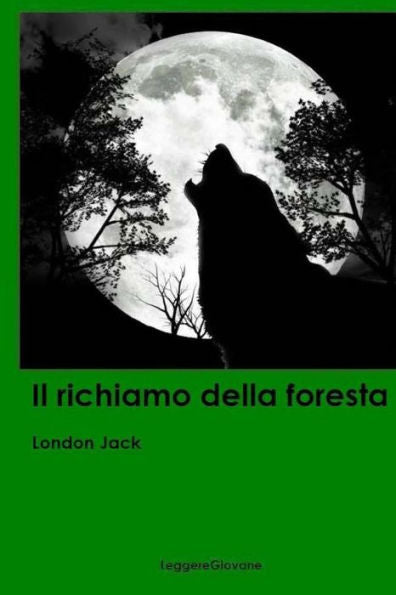 Il Richiamo Della Foresta (Italian Edition)