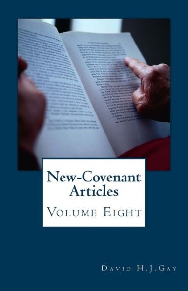 New-Covenant Articles: Volume Eight