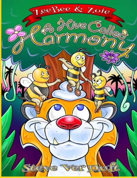 Zeebee & Zoie: A Hive Called Harmony: A Hive Called Harmony