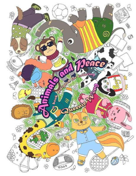 Animals And Peace - A Book Designed For Coloring