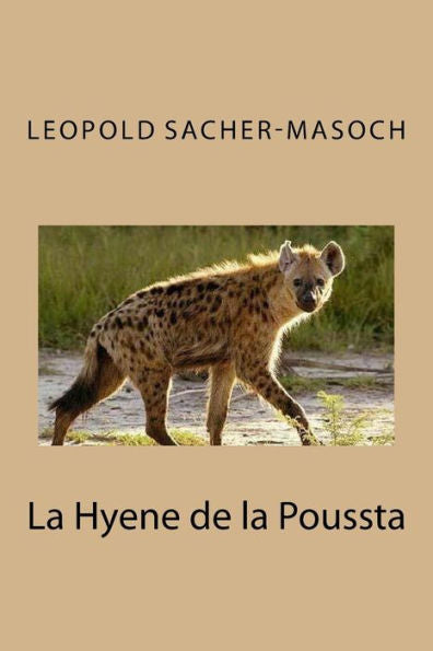 La Hyene De La Poussta (French Edition)