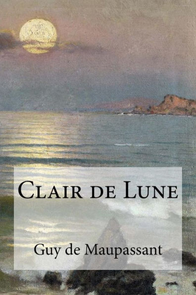 Clair De Lune (French Edition) - 9781533208859