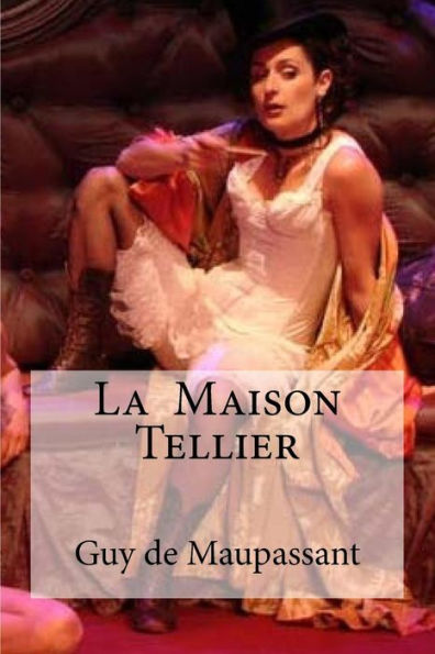La Maison Tellier (French Edition) - 9781533209221